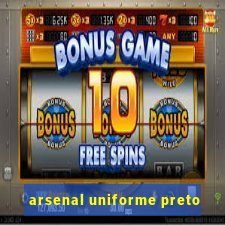 arsenal uniforme preto